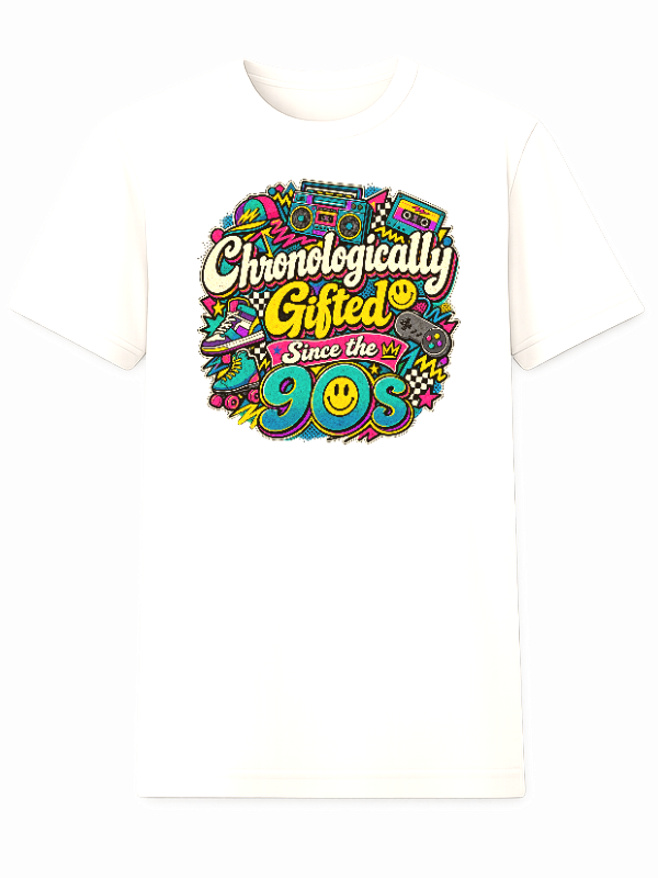 Chronologically Gifted Since the 90s T-Shirt