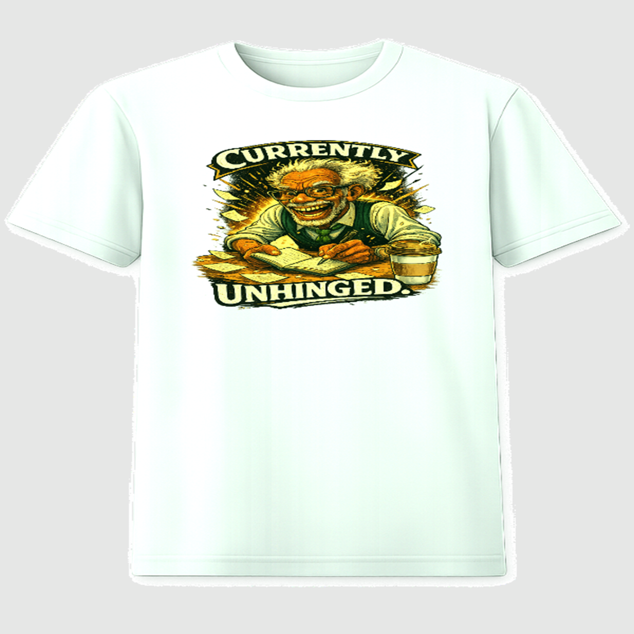 Currently Unhinged - White T-Shirt