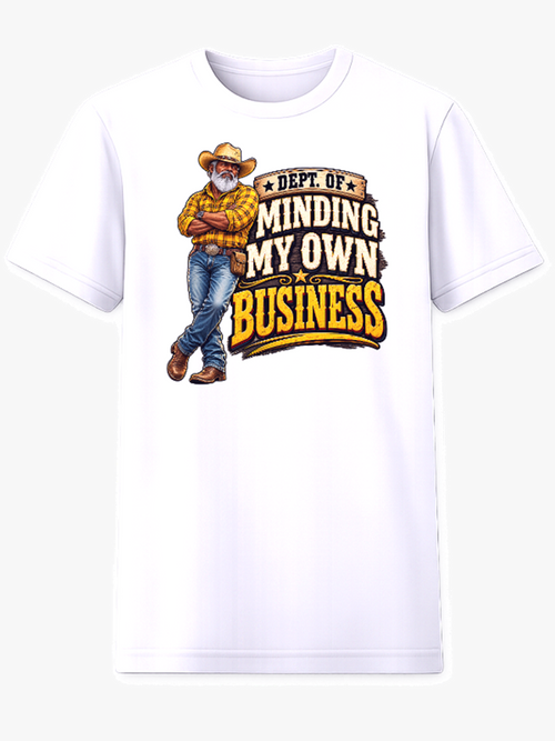Dept. of Minding My Own Business country edition graphic tee