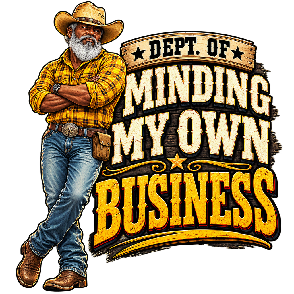 Dept. of Minding My Own Business (Country Edition)