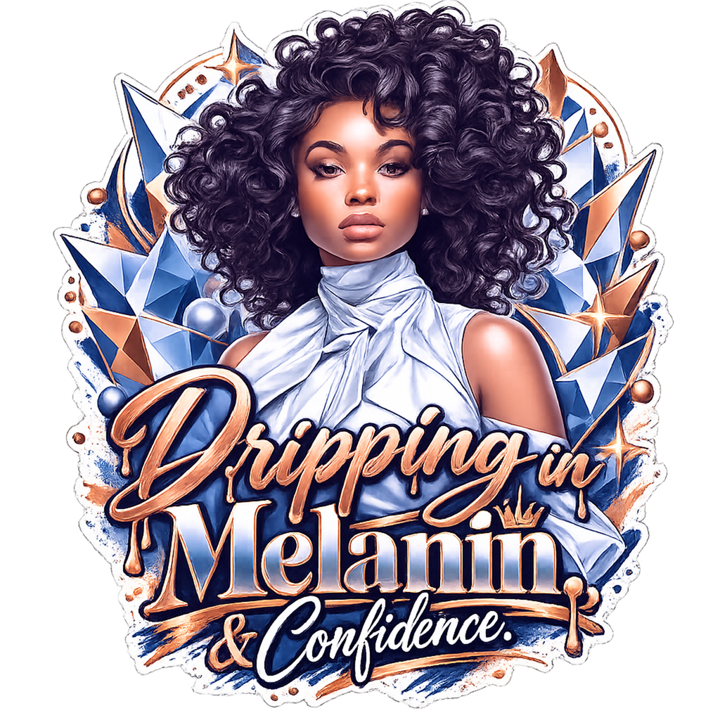 Dripping in Melanin & Confidence T-Shirt