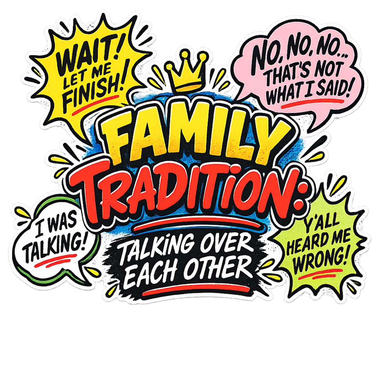 Family Tradition: Talking Over Each Other