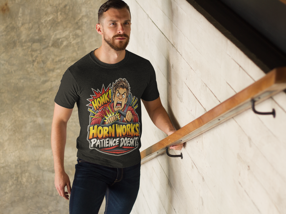 Horn Works. Patience Doesn't. T-Shirt