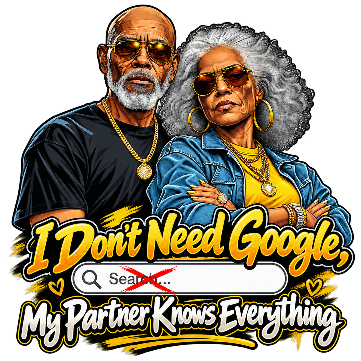 I Don't Need Google My Partner Knows Everything T-Shirt