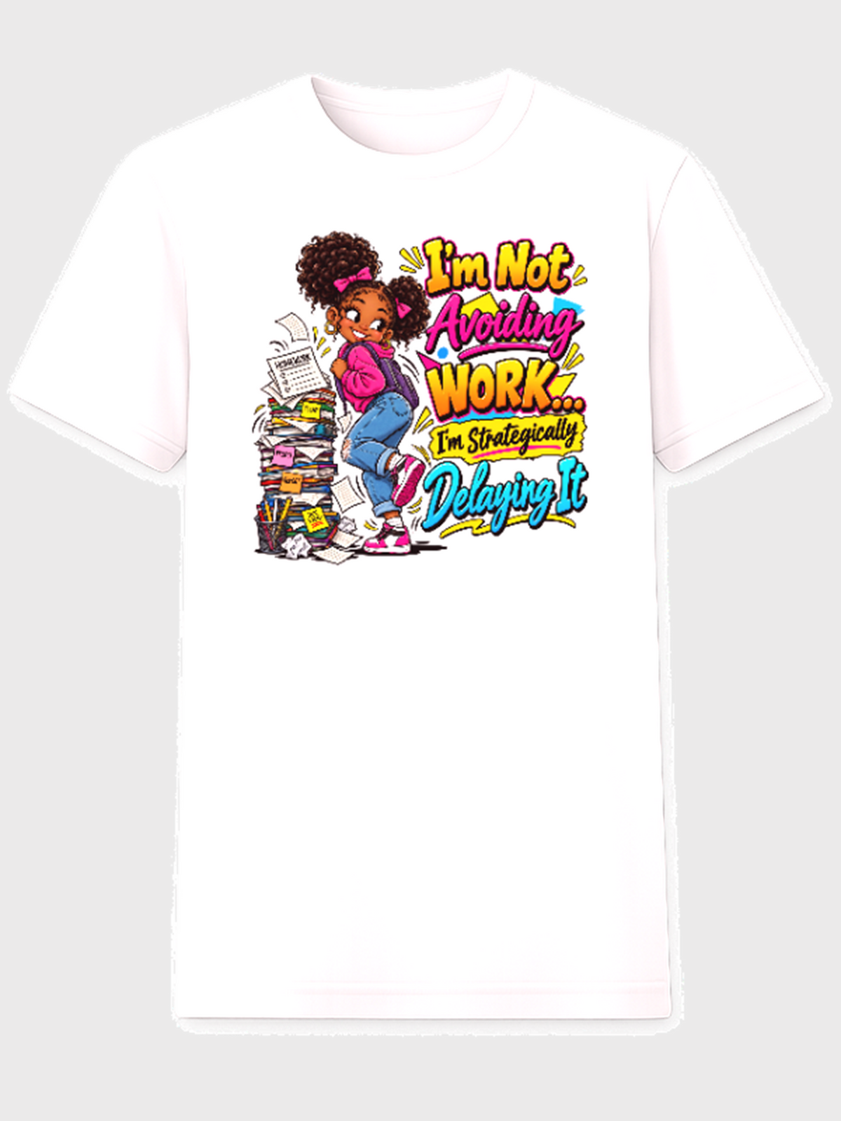 I'm Not Avoiding Work I'm Strategically Delaying It Black girl school humor graphic tee
