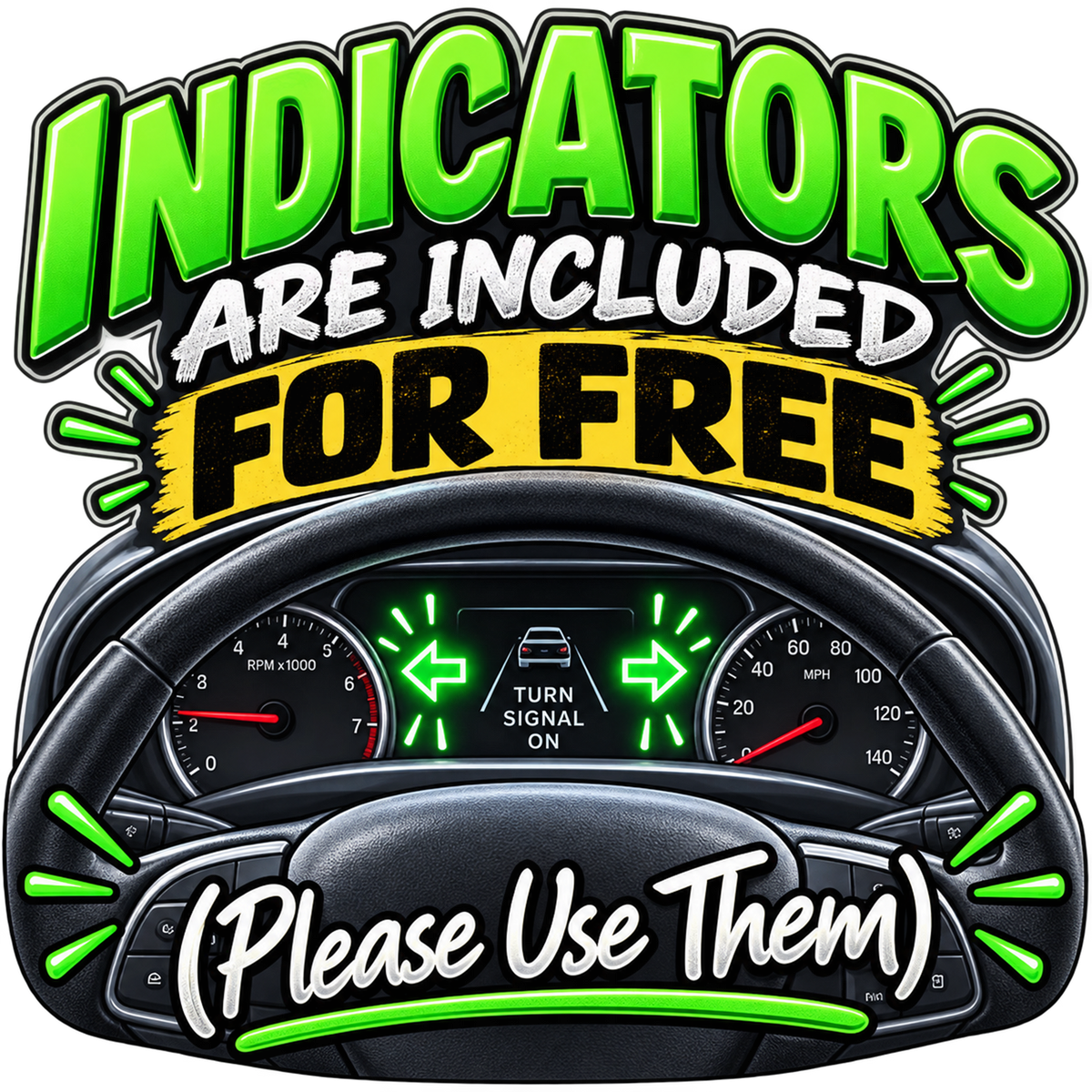 Indicators Are Included For Free T-Shirt