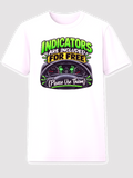 White T-shirt with a car dashboard and the words Indicators Are Included For Free Please Use Them