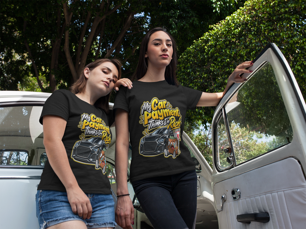 My Car Payment Thinks I'm Rich T-Shirt