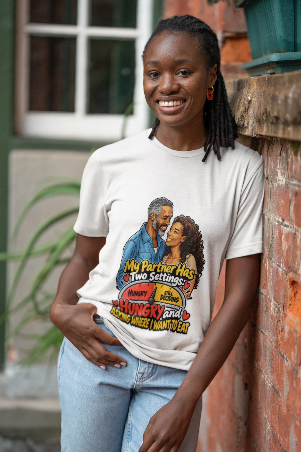 My Partner Has Two Settings Hungry and Asking Where I Want to Eat T-Shirt