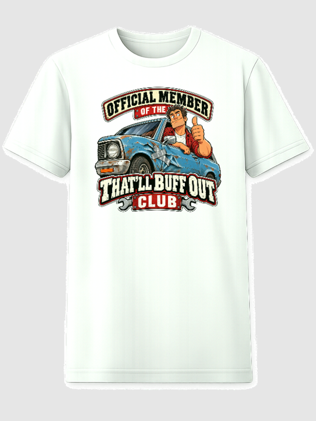 White T-shirt with a damaged car and the words Official Member of the That'll Buff Out Club
