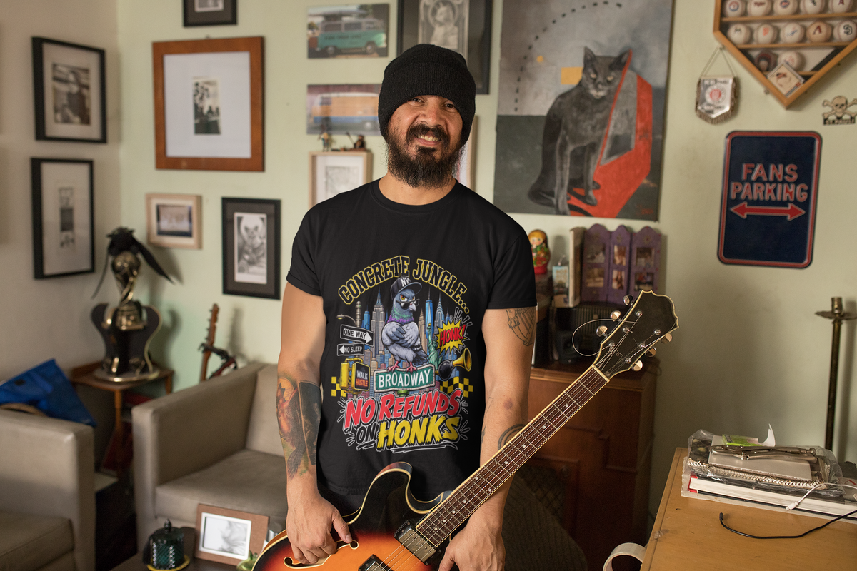 Concrete Jungle... No Refunds on Honks T-Shirt