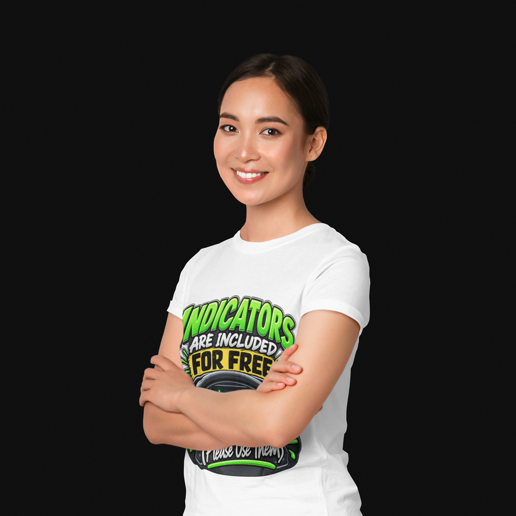 Indicators Are Included For Free T-Shirt