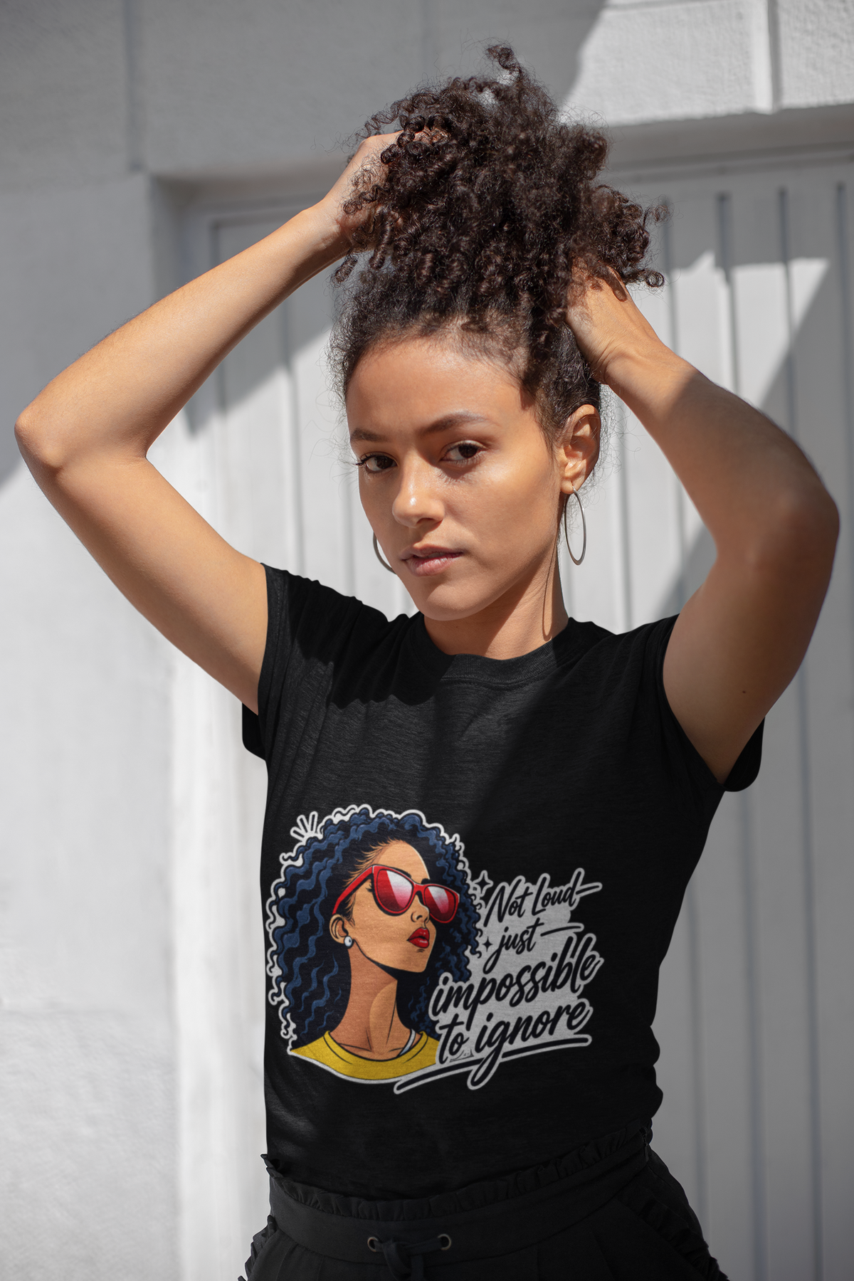 Not Loud Just Impossible to Ignore T-Shirt