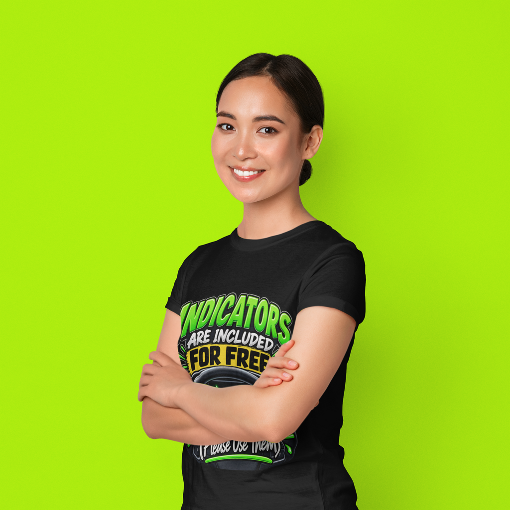 Indicators Are Included For Free T-Shirt