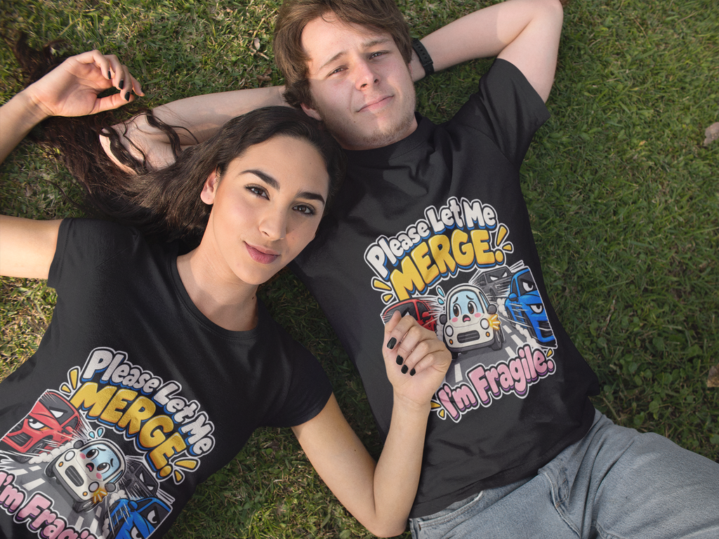 Please Let Me Merge. I'm Fragile. T-Shirt