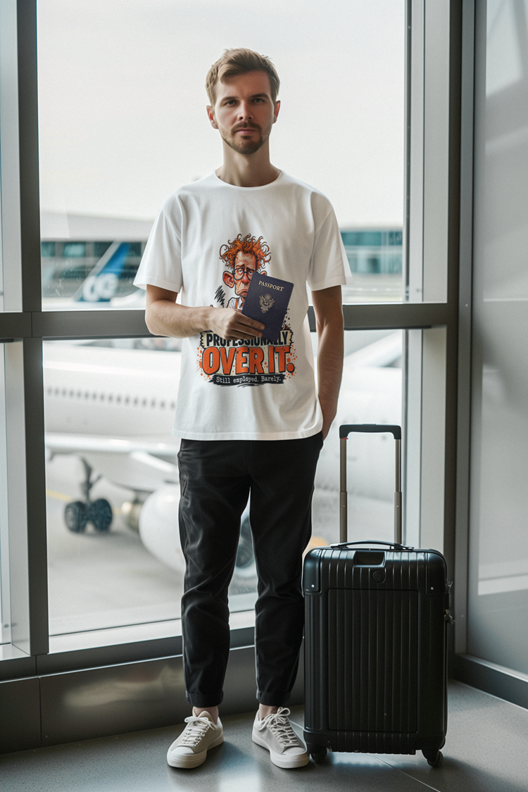 Professionally Over It T-Shirt