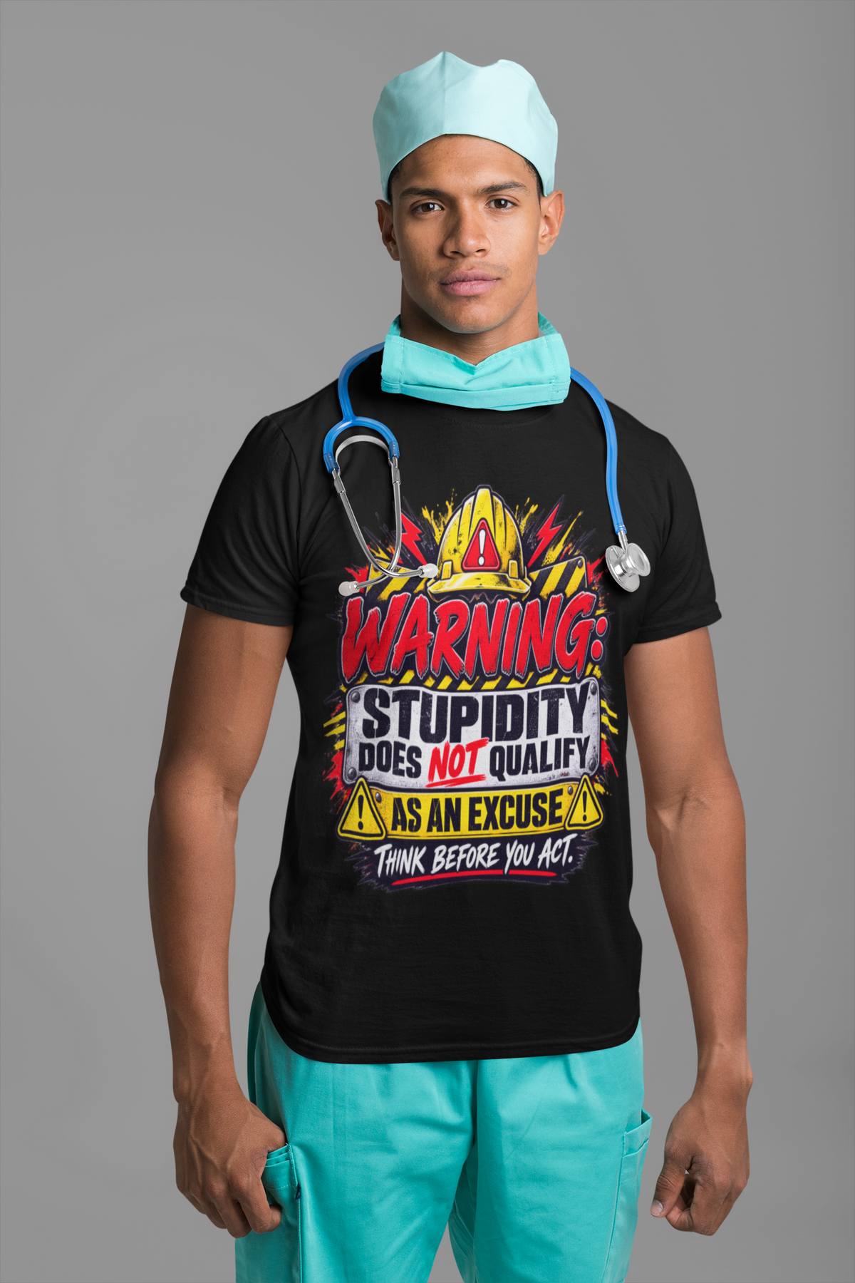 Warning: Stupidity Does Not Qualify as an Excuse T-Shirt