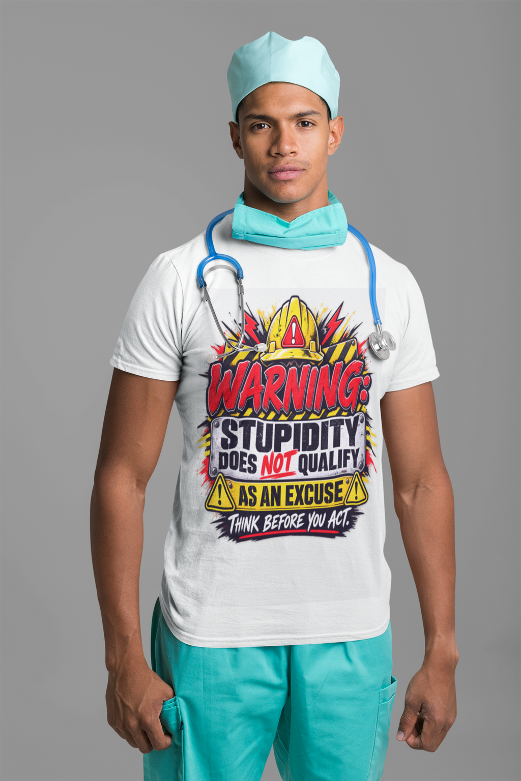 Warning: Stupidity Does Not Qualify as an Excuse T-Shirt